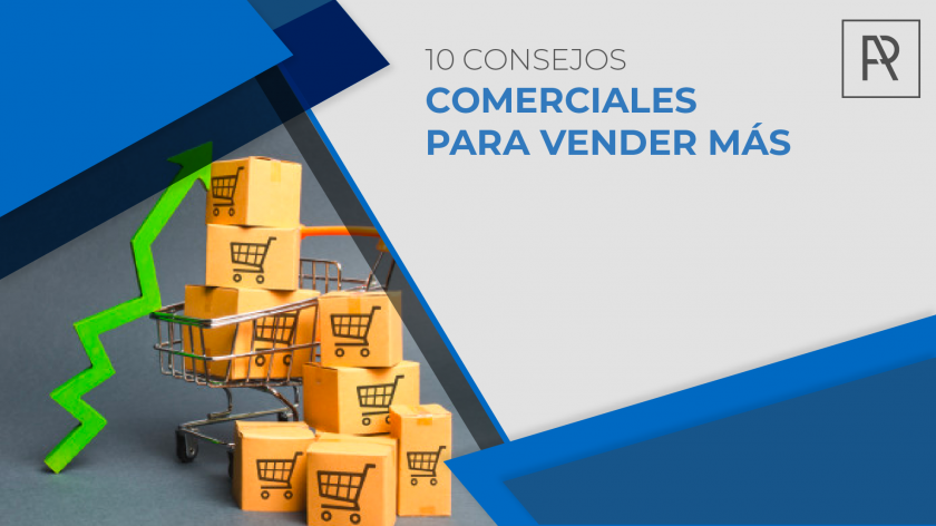 10 consejos comerciales para vender más