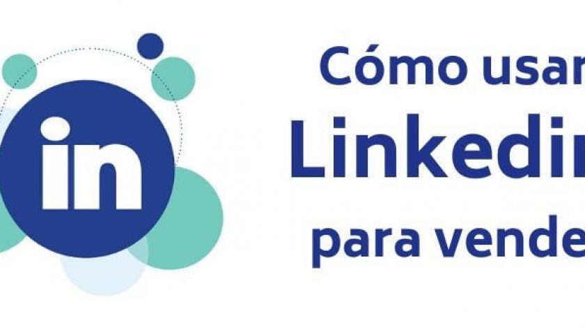 Cómo usar Linkedin para vender