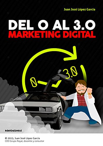 Del 0 al 3.0 Marketing Digital