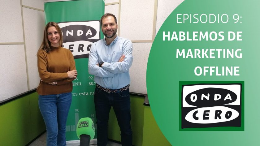 Episodio 9: Hablemos de marketing offline