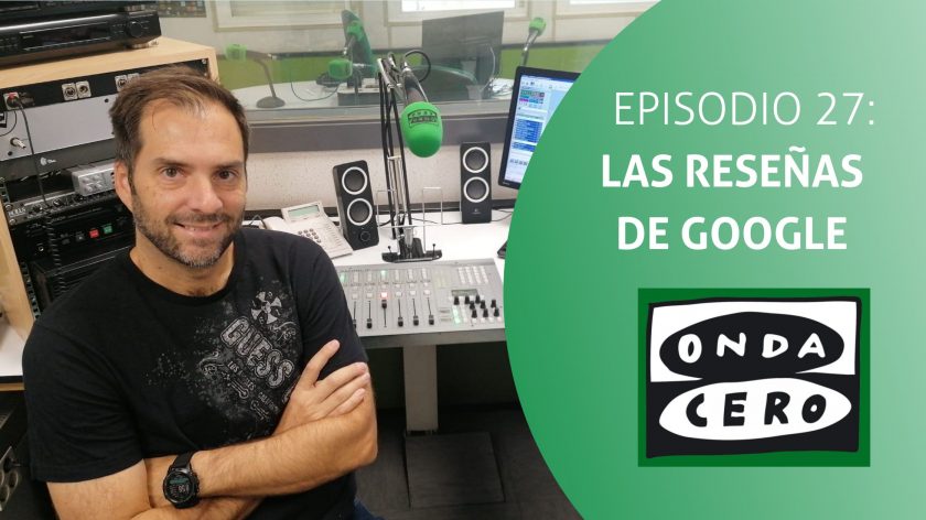 Episodio 27: Las reseñas de Google