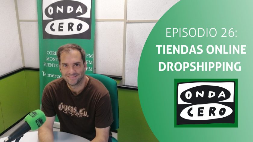 Episodio  26: Tiendas online y Dropshipping.