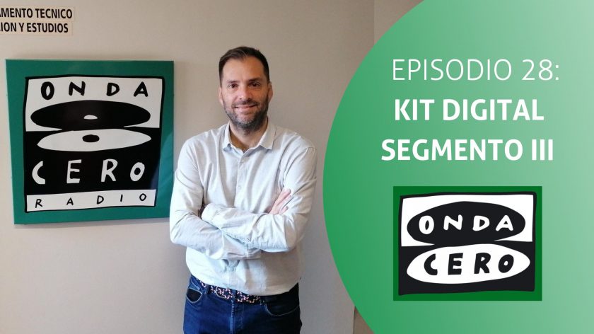 Episodio 28: Kit Digital Tercera Convocatoria