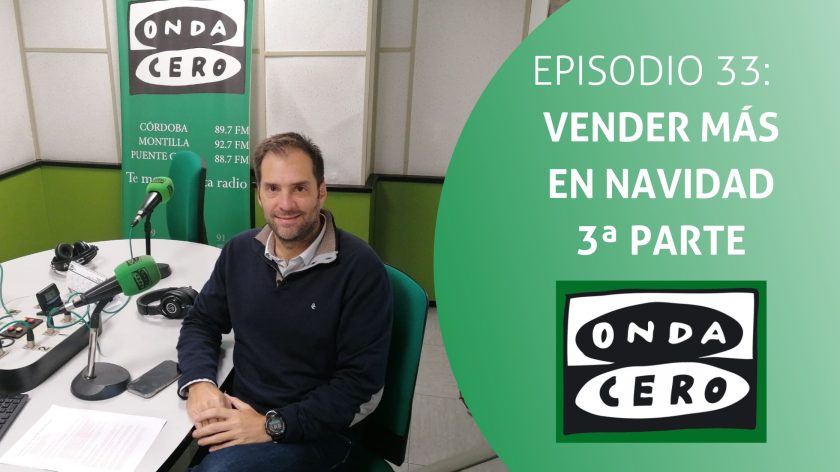 Episodio 33: Cómo mejorar las ventas en Navidad 3ª Parte